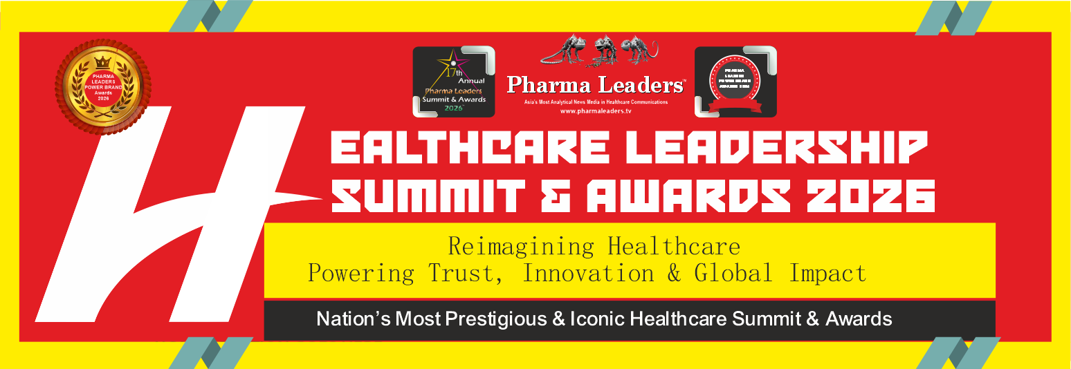 17th Annual Healthcare Leadership Summit || Pharma Leaders Brand Awards 2026 ||